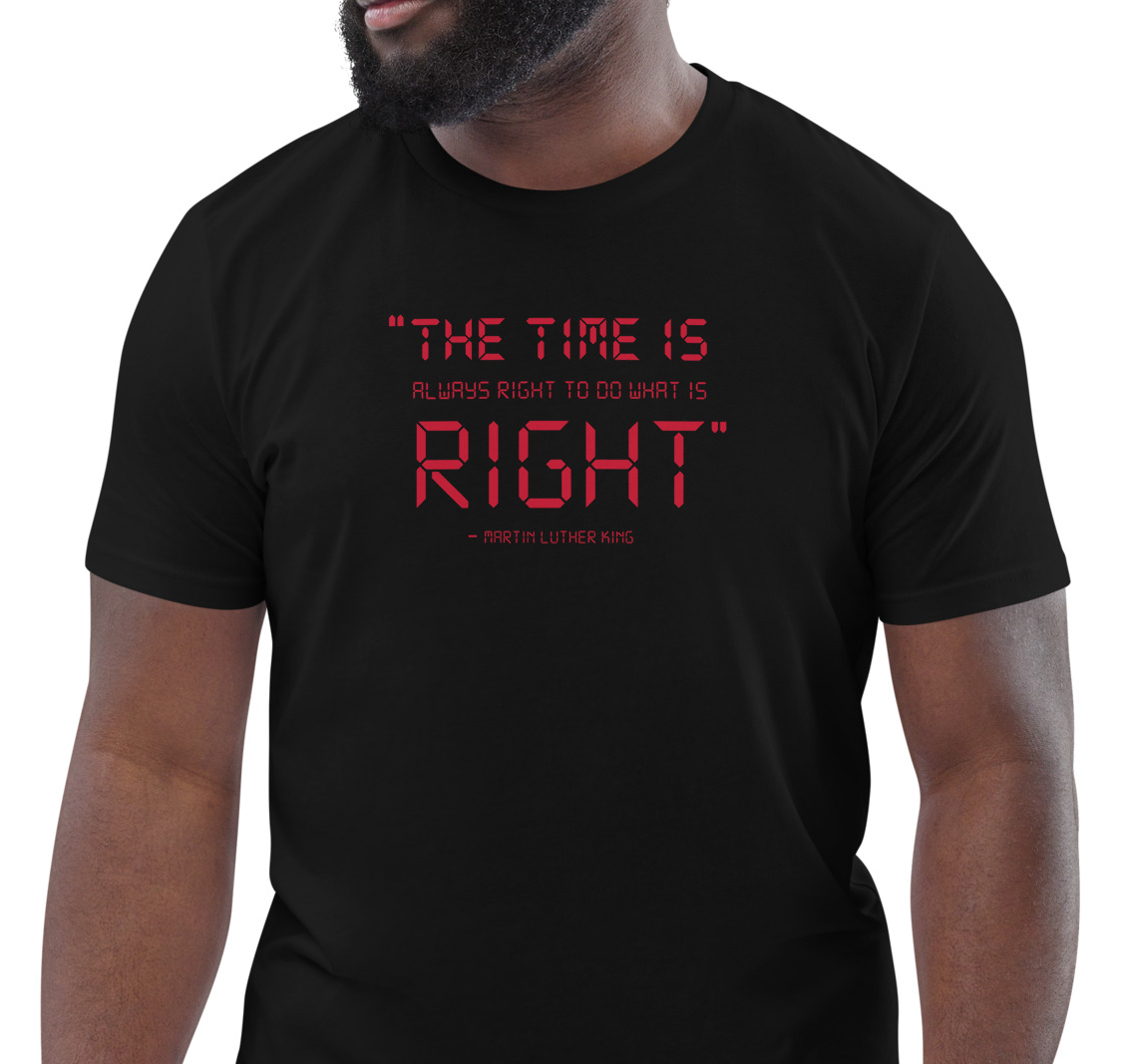 The Time Is Always Right MLK Tee